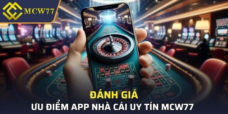 Đánh giá ứng dụng nhà cái từ chuyên gia