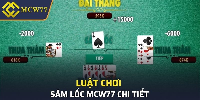 Luật chơi Sâm lốc MCW77 chi tiết